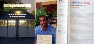 Featured in one of the nation's top selling entrepreneurship textbooks Featured in one of the nation's top selling entrepreneurship textbooks: Successfully Launching New Ventures